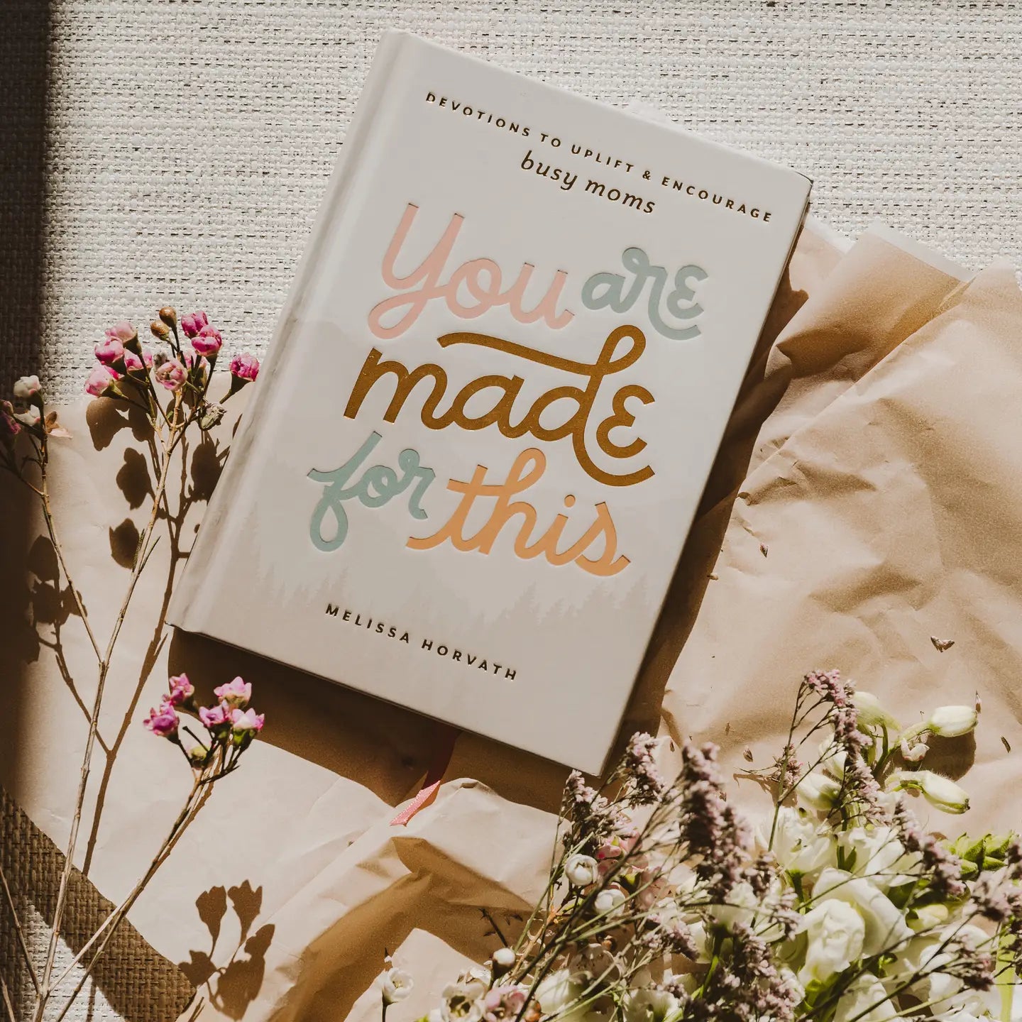 You Were Made for This - Devotional to Encourage and Uplift Moms