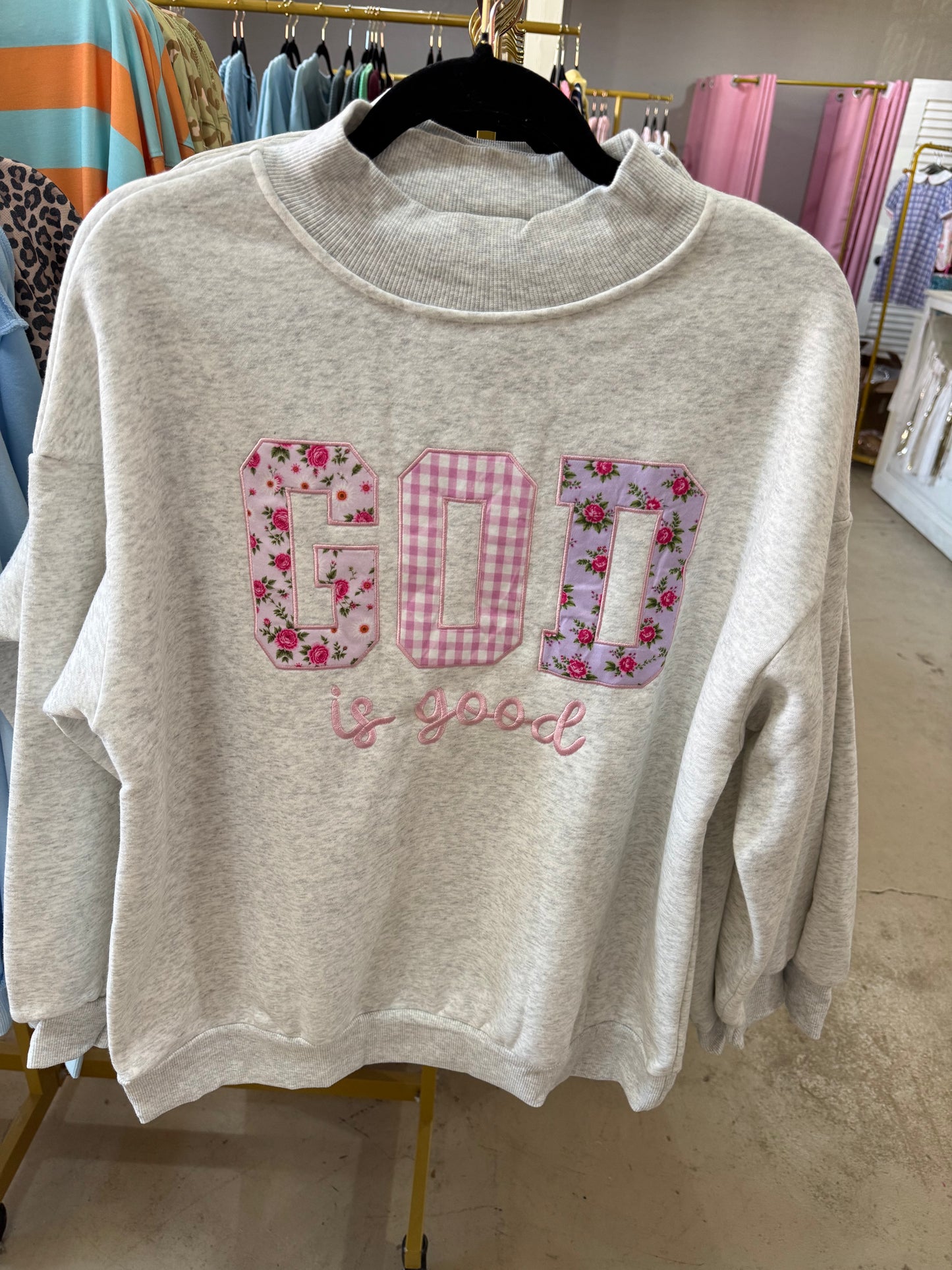 God Is Good Embroidered Mock Neck Sweatshirt
